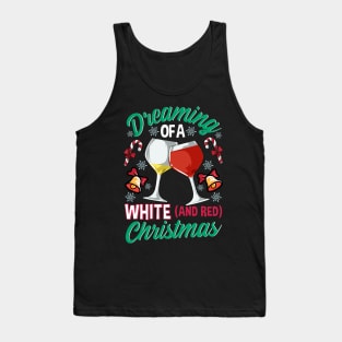 Dreaming Of A White And Red Christmas Wine Drinking Tank Top